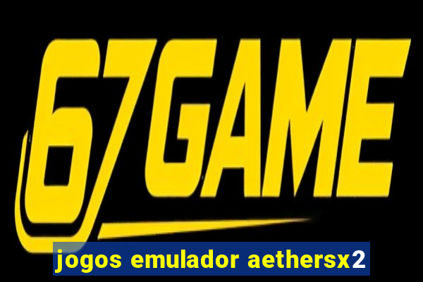 jogos emulador aethersx2